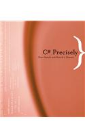 C# Precisely: (English)