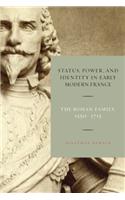 Status, Power, and Identity in Early Modern France