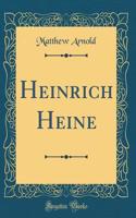 Heinrich Heine (Classic Reprint)