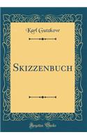 Skizzenbuch (Classic Reprint)