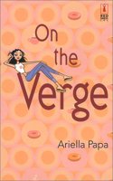 On The Verge (Red Dress Ink S.)