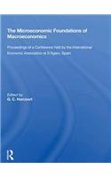 The Microeconomic Foundations of Macroeconomics: Proceedings of a Conference held by the International Economic Association at S'Agaro, Spain