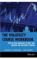 The Volatility Course Workbook