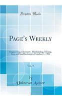 Page's Weekly, Vol. 5: Engineering, Electricity, Shipbuilding, Mining, Iron and Steel Industries; October 21, 1904 (Classic Reprint): Engineering, Electricity, Shipbuilding, Mining, Iron and Steel Industries; October 21, 1904 (Classic Reprint)