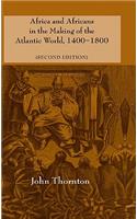 Africa and Africans in the Making of the Atlantic World, 1400-1800