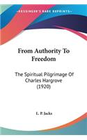 From Authority To Freedom