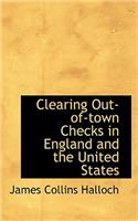 Clearing Out-Of-Town Checks in England and the United States