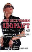 Why Rich Women Shoplift - When They Have It All!