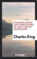 Starlight Ranch: And Other Stories of Army Life on the Frontier
