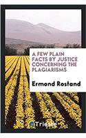 Few Plain Facts by Justice Concerning the Plagiarisms