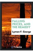 Falling prices, and the remedy