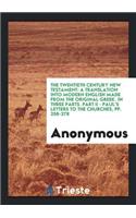 The Twentieth Century New Testament: A Translation Into Modern English Made ...