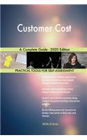 Customer Cost A Complete Guide - 2020 Edition