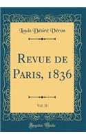 Revue de Paris, 1836, Vol. 31 (Classic Reprint)