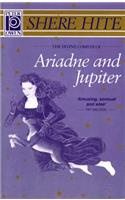 The Divine Comedy of Ariadne & Jupiter: The Amazing &