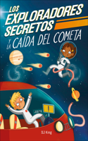 Exploradores Secretos Y La Caída del Cometa (Secret Explorers Comet Collision)