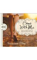 Come with Me: Discovering the Beauty of Following Where He Leads
