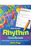 Reproducible Rhythm Readiness: Activity Pages to Reinforce Rhythm and Pitch Notation