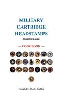 Military Cartridge Headstamps Collectors Guide
