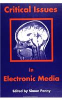 Critical Issues in Electronic Media