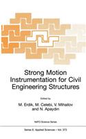 Strong Motion Instrumentation for Civil Engineering Structures