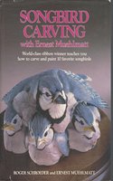SONGBIRD CARVING WITH ERNEST MCB