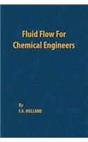 Fluid Flow for Chemical Engineers
