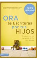 Ora Las Escrituras Por Tus Hijos