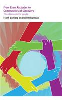 From Exam Factories to Communities of Discovery