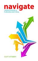 Navigate: Understanding & Pursuing God's Will