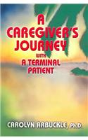 A Caregiver's Journey with a Terminal Patient