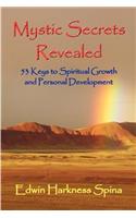 Mystic Secrets Revealed: 53 Keys to Spiritual Growth and Personal Development