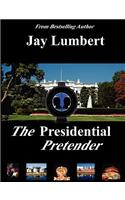 Presidential Pretender