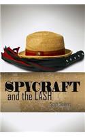 Spycraft and the Lash