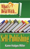What's the Deal with Self-Publishing?