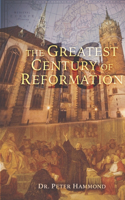Greatest Century of Reformation