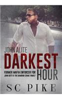 Darkest Hour - John Alite