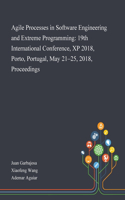 Agile Processes in Software Engineering and Extreme Programming: 19th International Conference, XP 2018, Porto, Portugal, May 21-25, 2018, Proceedings
