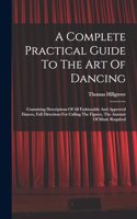 A Complete Practical Guide To The Art Of Dancing