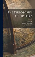 The Philosophy of History