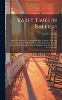 Early Times in Raleigh