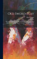 Old Sword-play