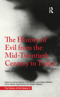 History of Evil from the Mid-Twentieth Century to Today