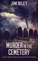 Murder in the Cemetery: Large Print Edition