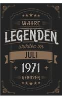 Wahre Legenden wurden im Juli 1971 geboren: Vintage Geburtstag Notizbuch - individuelles Geschenk für Notizen, Zeichnungen und Erinnerungen - liniert mit 100 Seiten