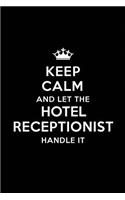 Keep Calm and Let the Hotel Receptionist Handle It