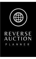 Reverse Auction Planner: Auction Journal Notebook: - Live Auctions - Fundraisers - Bidders - Registration Numbers - Collectors - Salvage Auto Auctions - Silent Auctions - Gi