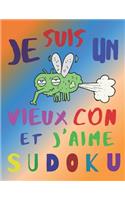 Je suis un vieux con et j'aime sudoku