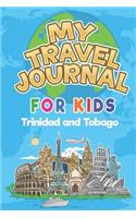 My Travel Journal for Kids Trinidad and Tobago