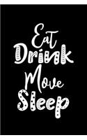 Eat Drink Move Sleep